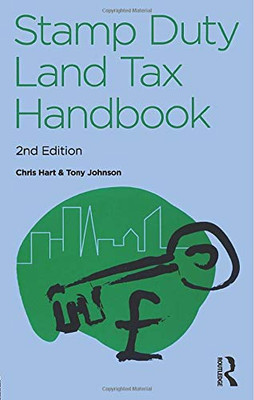 The Stamp Duty Land Tax Handbook, Second Edition