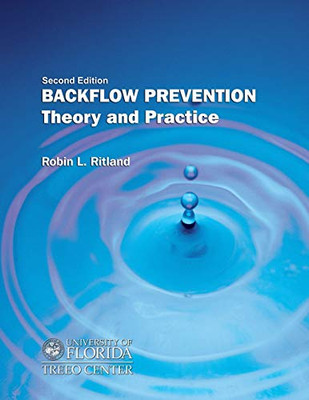 Backflow Prevention: Theory And Practice