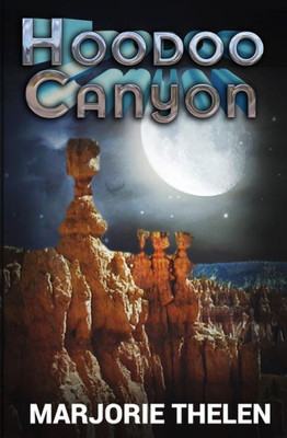 Hoodoo Canyon: Mystery in Bryce Canyon National Park