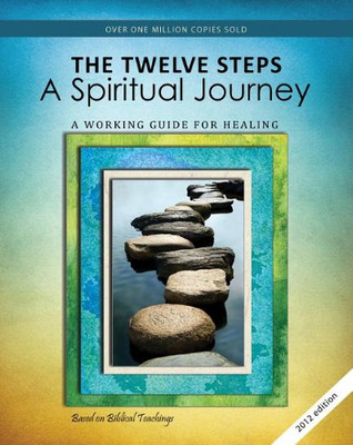 The Twelve Steps: A Spiritual Journey (Rev) (Tools For Recovery)