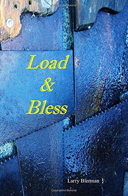 Load & Bless: Poetry