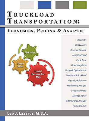 Truckload Transportation: Economics, Pricing And Analysis