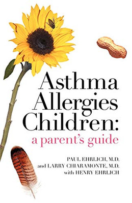 Asthma Allergies Children: A Parent'S Guide
