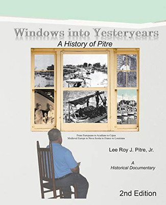 Windows Into Yesteryears: A History Of P?«Strians, P?«Stres, P?«Tres & Pitre: A Historical Documentary