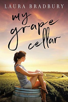 My Grape Cellar (The Grape Series)