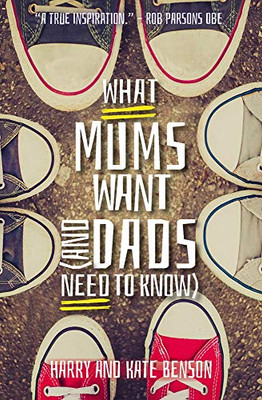 What Mums Want (and Dads Need to Know)