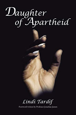 Daughter Of Apartheid