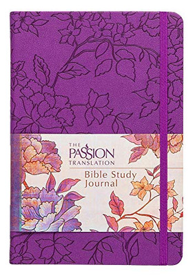 The Passion Translation Bible Study Journal: Peony (Imitation Leather) Â Beautiful Journal For Studying Scripture, Perfect Gift For Friends, Family, Birthdays, Holidays, And More.