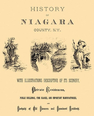 History Of Niagara County, N.Y., 1878