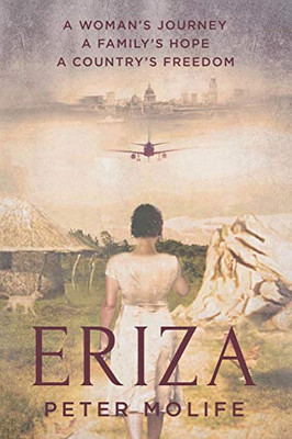 Eriza: A woman's journey, a country's hope, a family's freedom