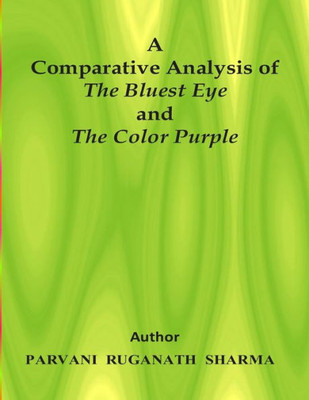 A Comparative Analysis of The Bluest Eye and The Color Purple