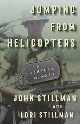 Jumping From Helicopters: A Vietnam Memoir