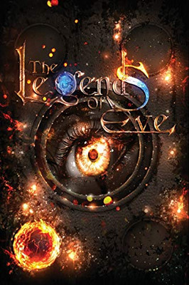 The Legends of Eve: Book of Fire (Warrior's Past)