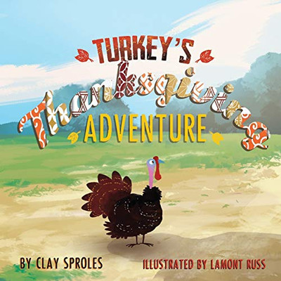 Turkey'S Thanksgiving Adventure