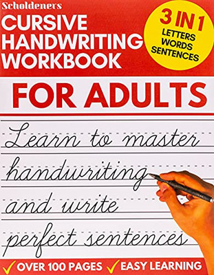 Cursive Handwriting Workbook For Adults: Learn Cursive Writing For Adults (Adult Cursive Handwriting Workbook)