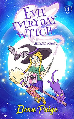 Secret Magic (Evie Everyday Witch)