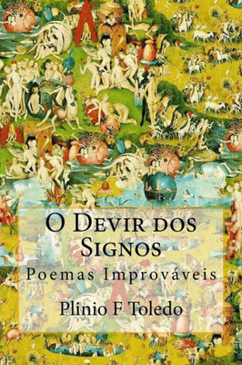 O Devir dos Signos: Poemas Improváveis