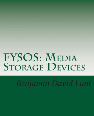 Fysos: Media Storage Devices