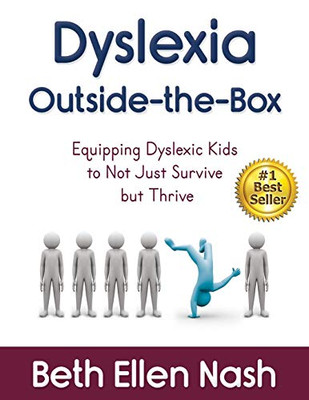 Dyslexia Outside-The-Box: Equipping Dyslexic Kids To Not Just Survive But Thrive