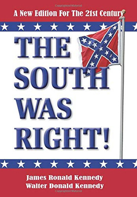 The South Was Right!: A New Edition For The 21St Century