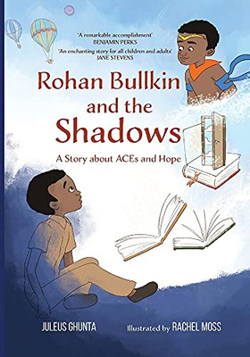 Rohan Bullkin And The Shadows: A Story Of About Aces And Hope
