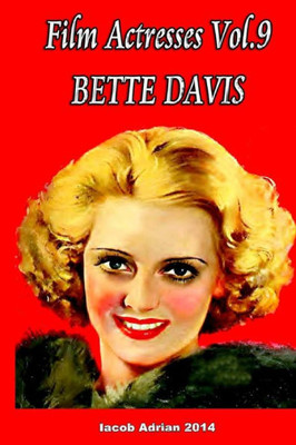 Film Actresses Vol.9 Bette Davis: Part 1