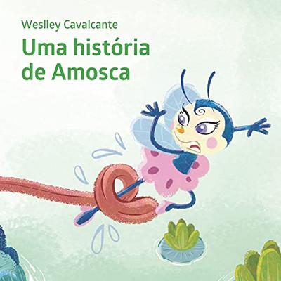 Uma Hist??Ria De Amosca (Portuguese Edition)