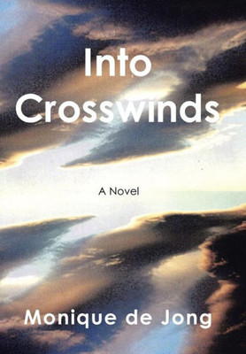 Into Crosswinds: A World War II Novel