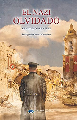 El Nazi Olvidado (Spanish Edition)