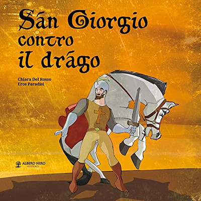San Giorgio Contro Il Drago: Copertina Flessibile (Italian Edition)