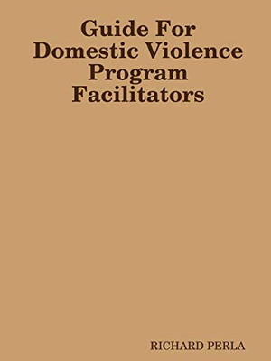 Guide For Domestic Violence Program Facilitators