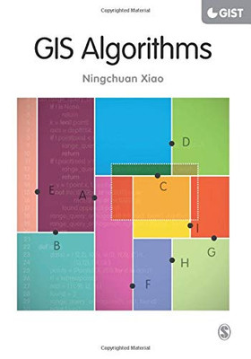 GIS Algorithms (SAGE Advances in Geographic Information Science and Technology Series)