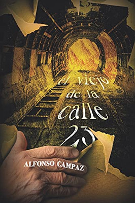 El Viejo De La Calle 23 (Spanish Edition)