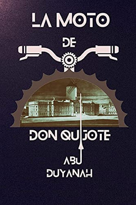 La Moto De Don Quijote (Spanish Edition)