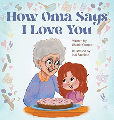 How Oma Says I Love You