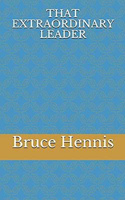 That Extraordinary Leader