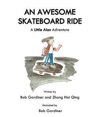 An Awesome Skateboard Ride: A Little Alan Adventure (Little Bob)