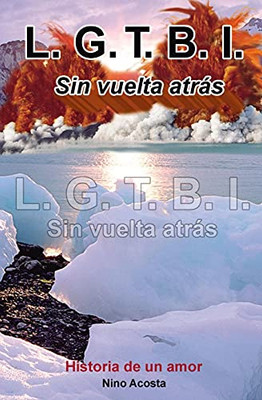 L.G.T.B.I. Sin Vuelta Atr?Ís (Spanish Edition)