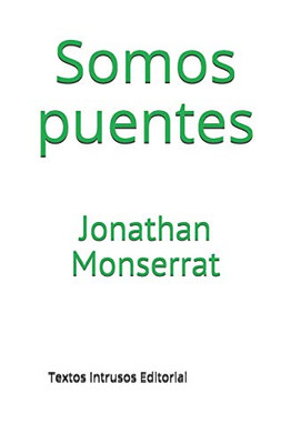 Somos Puentes (Spanish Edition)