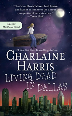 Living Dead In Dallas (Sookie Stackhouse/True Blood, Book 2)