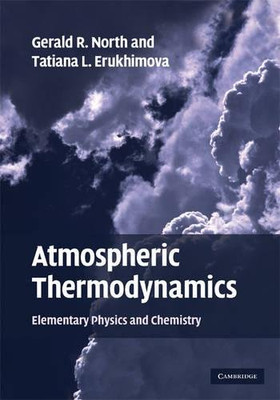Atmospheric Thermodynamics: Elementary Physics And Chemistry
