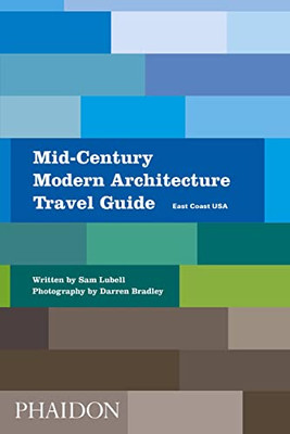 Mid-Century Modern Architecture Travel Guide: East Coast Usa