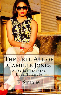 The Tell All of Camille Jones