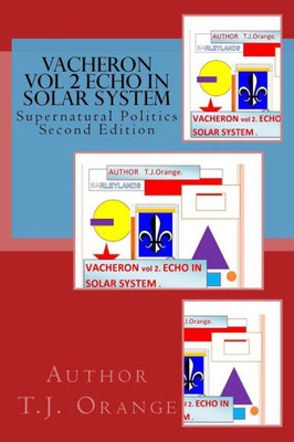 Vacheron Vol 2 ECHO IN SOLAR SYSTEM: Supernatural Politics