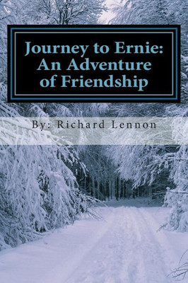 Journey to Ernie: An Adventure of Friendship