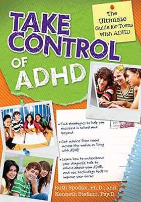 Take Control Of Adhd: The Ultimate Guide For Teens With Adhd