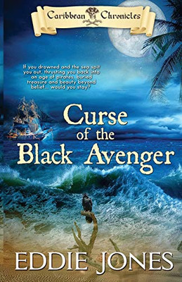 Curse Of The Black Avenger (Caribbean Chronicles) (Volume 1)
