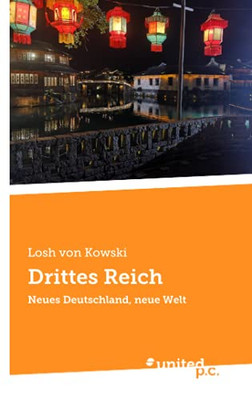 Drittes Reich: Neues Deutschland, Neue Welt (German Edition)