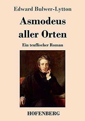 Asmodeus Aller Orten: Ein Teuflischer Roman (German Edition)