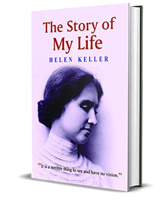 The Story Of My Life [Hardcover] [Jan 01, 2013] Helen Keller